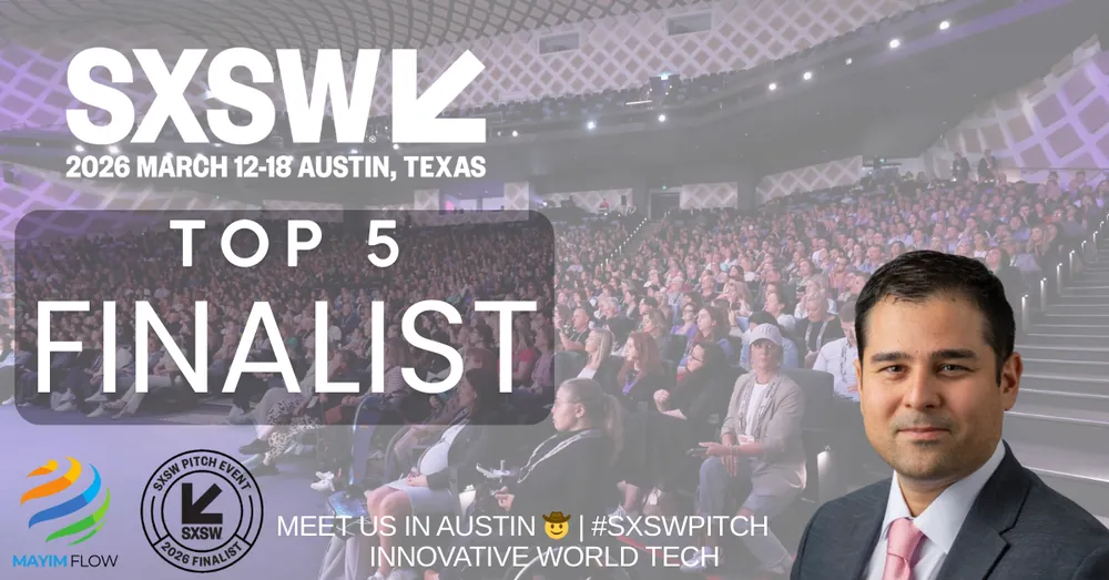 SXSW Pitch 2026 Top 5 Finalist announcement for MayimFlow